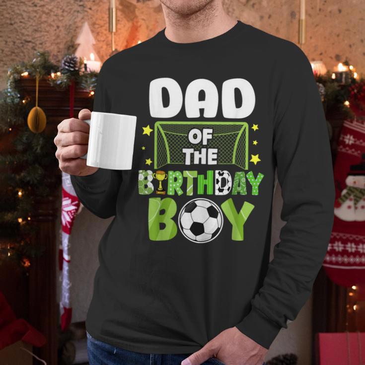Soccer Dad Birthday Boy Party Soccer Family Matching Men Long Sleeve T-Shirt