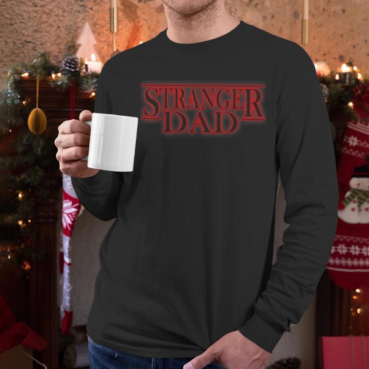 Stranger Dad Father's Day Or Birthday Themed Men Long Sleeve T-Shirt Stranger Dad Father's Day Or Birthday Themed Men Long Sleeve T-Shirt