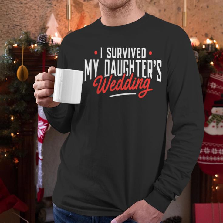 I Survived My Daughter's Wedding Father Of The Bride Dad Men Long Sleeve T-Shirt