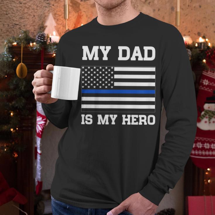 Thin Blue Line My Dad Is My Hero Son Daughter Of Cop Men Long Sleeve T-Shirt Thin Blue Line My Dad Is My Hero Son Daughter Of Cop Men Long Sleeve T-Shirt