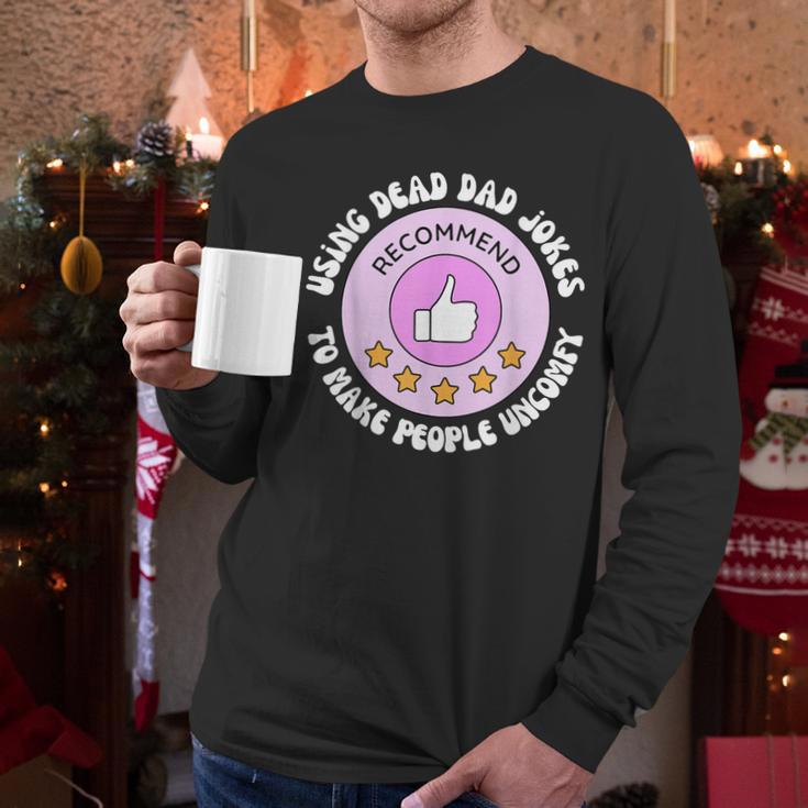 Using Dead Dad Jokes To Make People Uncomfy Vintage Quote Men Long Sleeve T-Shirt