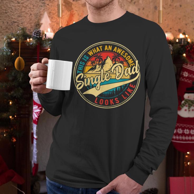 Vintage Awesome Single Dad Retro Fathers Day For Dad Grandpa Men Long Sleeve T-Shirt