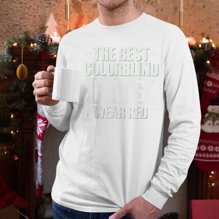 Colorblind Quote For a Colorblind Dad Men Long Sleeve T-Shirt Colorblind Quote For a Colorblind Dad Men Long Sleeve T-Shirt