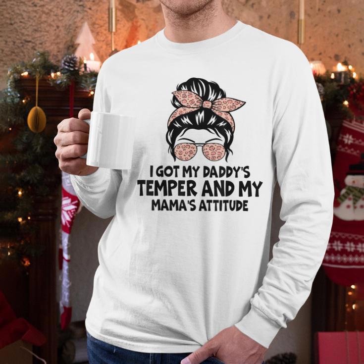 I Got My Daddy's Temper And My Mama's Attitude Men Long Sleeve T-Shirt