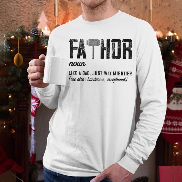 Fathor Like Dad Just Way Mightier Father's Day FA-Thor Men Long Sleeve T-Shirt