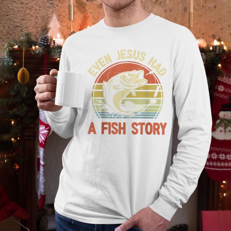 Fishing Even Jesus Had Fish Story Bass Dad Christian Men Long Sleeve T-Shirt Fishing Even Jesus Had Fish Story Bass Dad Christian Men Long Sleeve T-Shirt