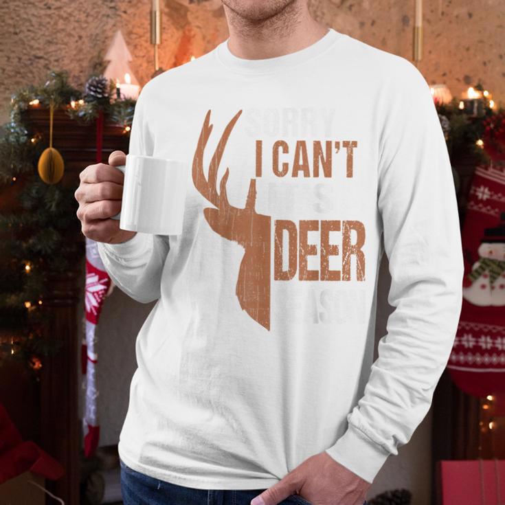 Hunting Sorry Deer Season Hunter Dad Father Day Men Long Sleeve T-Shirt Hunting Sorry Deer Season Hunter Dad Father Day Men Long Sleeve T-Shirt