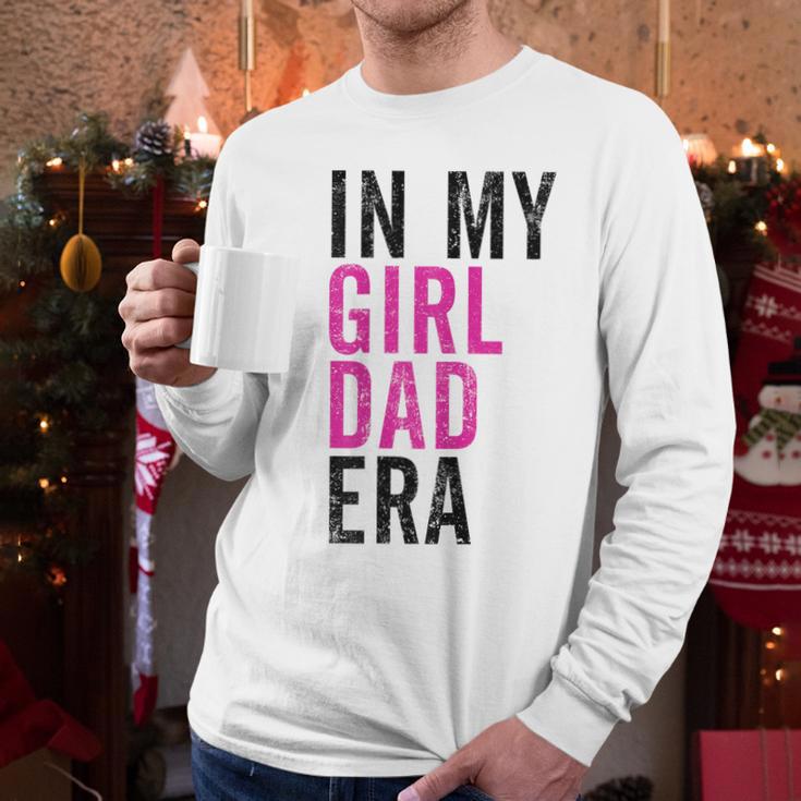 Retro In My Dad Girl Era Father's Day Christmas Men Long Sleeve T-Shirt Retro In My Dad Girl Era Father's Day Christmas Men Long Sleeve T-Shirt