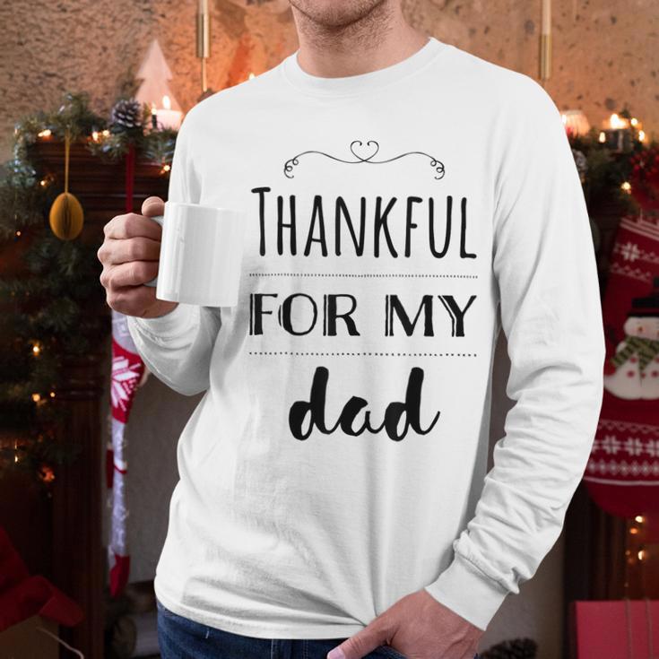 Thankful For My Dad Men Long Sleeve T-Shirt