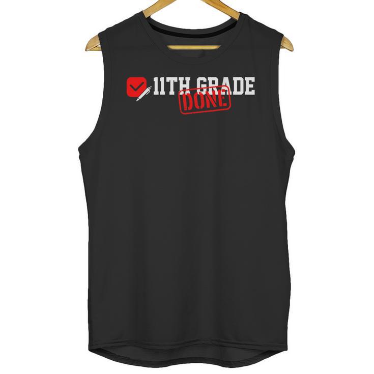 11th Grade Done Last Day Of Schoo 11th Grade Graduation Unisex Tank Top
