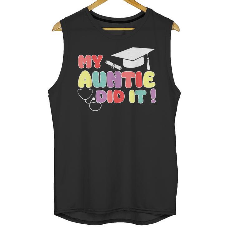 My Auntie Did It Aunt Graduation Nurse Doctor Aunt Graduated Unisex Tank Top