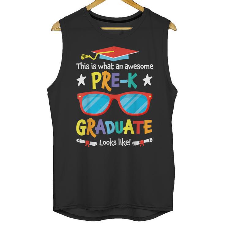 What An Awesome Pre-K Graduate Looks Like 2025 Graduation Unisex Tank Top