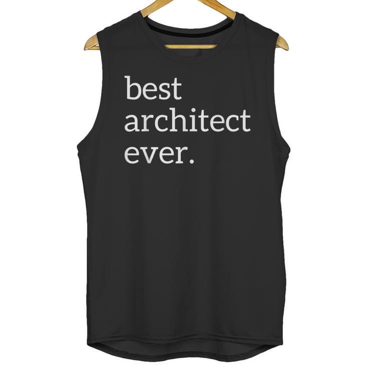 Best Architect Ever Deluxe Architecture Student Graduation Unisex Tank Top