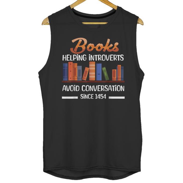 Books Helping Introverts Avoid Conversation Book Reading Unisex Tank Top Books Helping Introverts Avoid Conversation Book Reading Unisex Tank Top