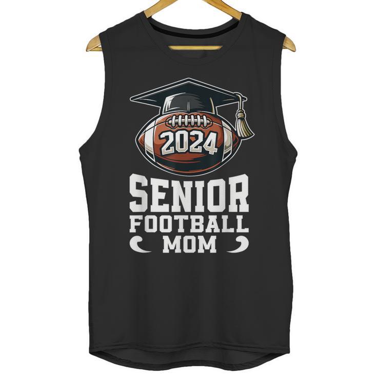 Class Of 2024 Graduation Senior Football Mom 2024 Unisex Tank Top