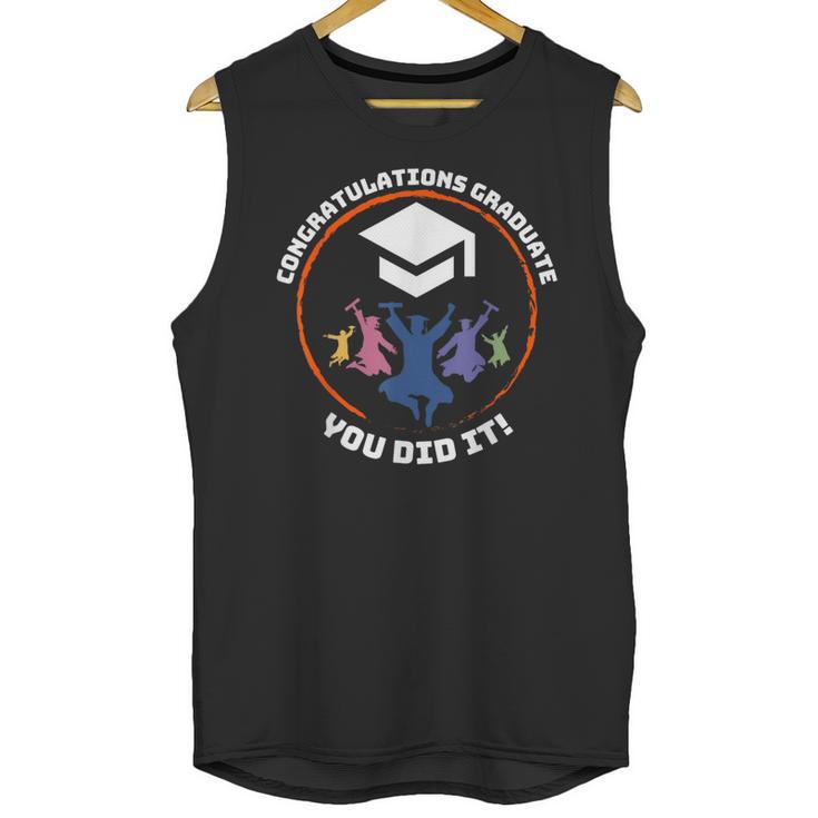 Congratulations Graduate You Did It Class Of 2024 Graduation Unisex Tank Top