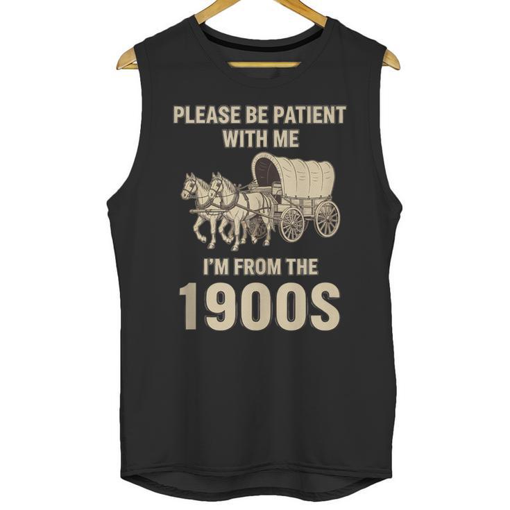 Country Please Be Patient With Me I'm From The 1900s Vintage Unisex Tank Top