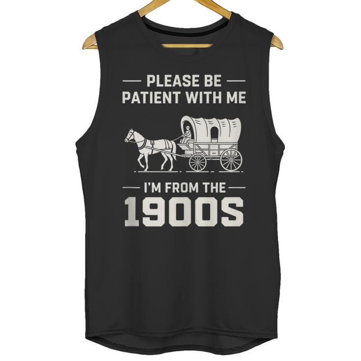 Dad Please Be Patient With Me I'm From The 1900s Vintage Unisex Tank Top
