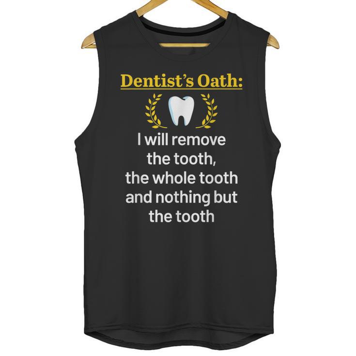 Dentist Dental School Graduation Tooth Oath Dentistry Unisex Tank Top