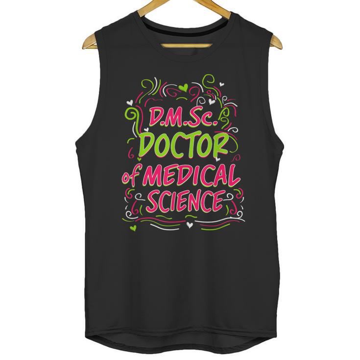 DMSc Doctor Of Medical Science Doctorate Graduation Unisex Tank Top