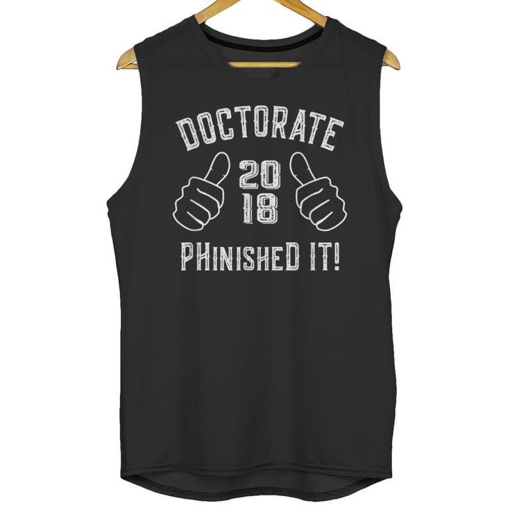 Doctorate Degree Graduation Shirt PHinisheD It For Him Her Unisex Tank Top