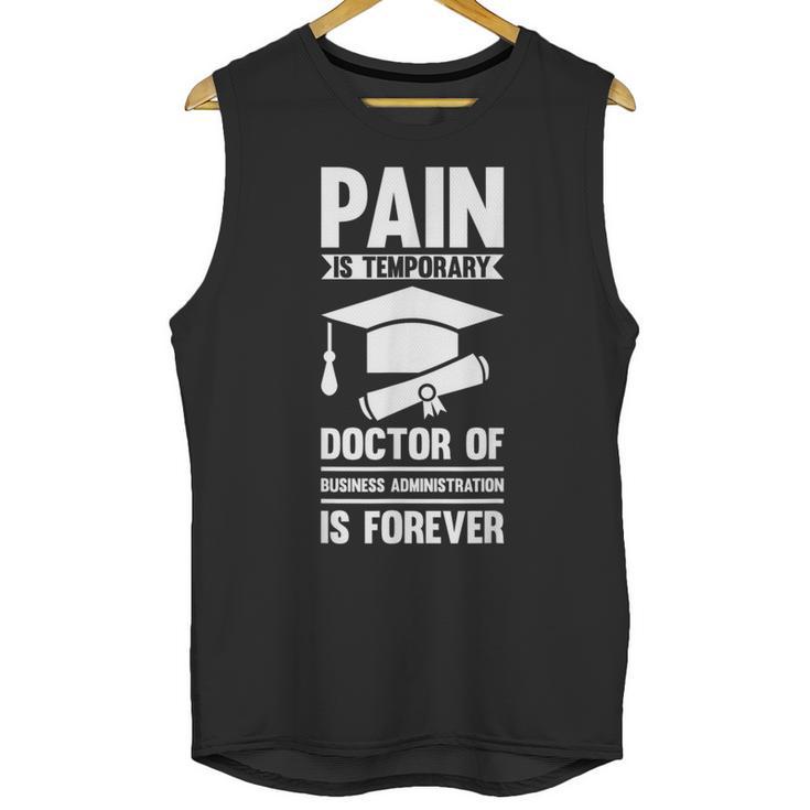 Doctorate Is Forever- Graduation Achievement DBA Doctorate Unisex Tank Top