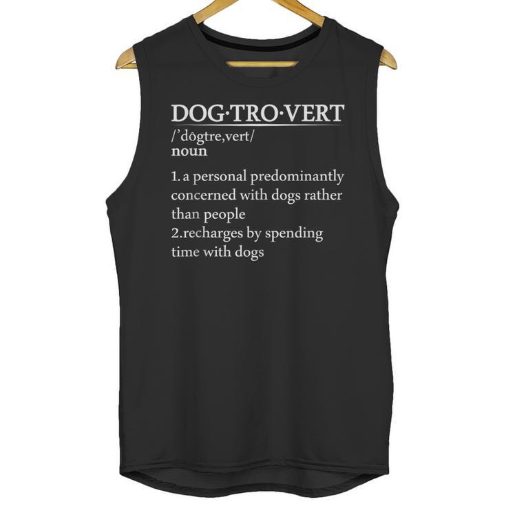 Dogtrovert Definition For Introverts Dog Parents Unisex Tank Top Dogtrovert Definition For Introverts Dog Parents Unisex Tank Top