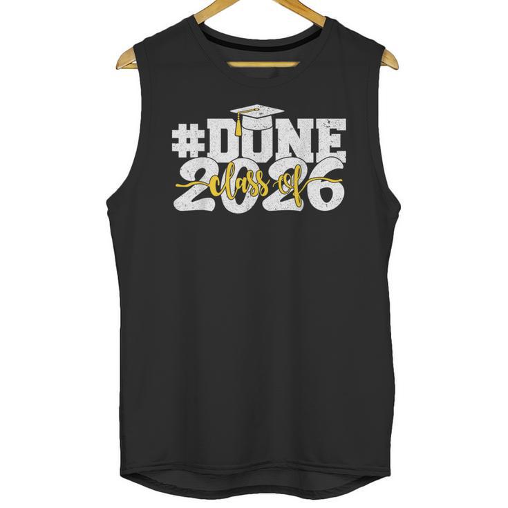 Done Class Of 2026 Graduation 2026 Senior Graduate School Unisex Tank Top