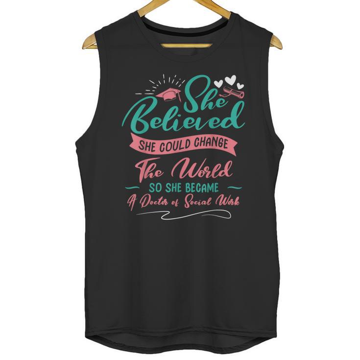 DSW Graduation So She Became A Doctor Of Social Work Unisex Tank Top