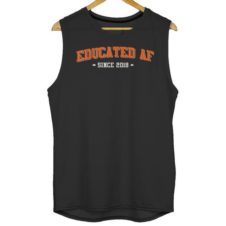Educated AF 2018 Graduation Unisex Tank Top
