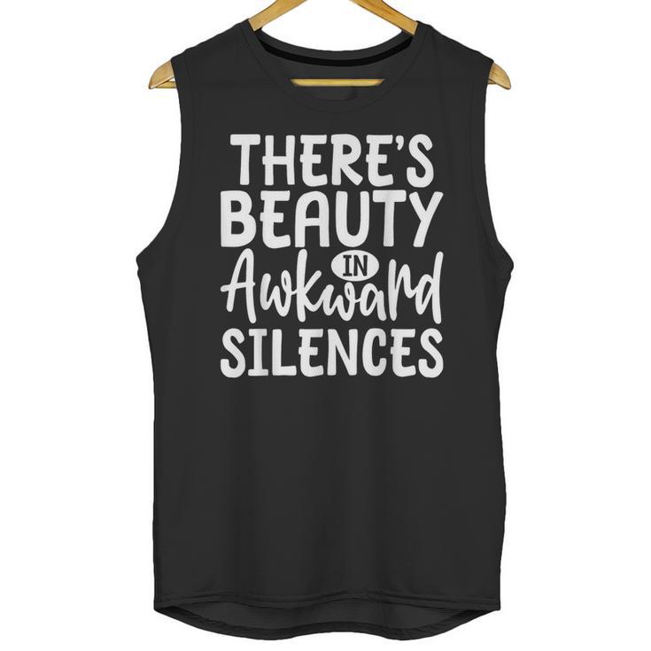 Embracing Awkward Silences Introvert Humor Antisocial Unisex Tank Top