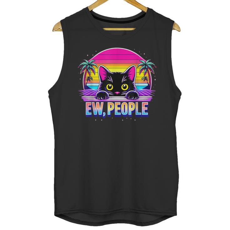 Ew Cat Misanthrope Introvert Synthwave 80s Unisex Tank Top Ew Cat Misanthrope Introvert Synthwave 80s Unisex Tank Top