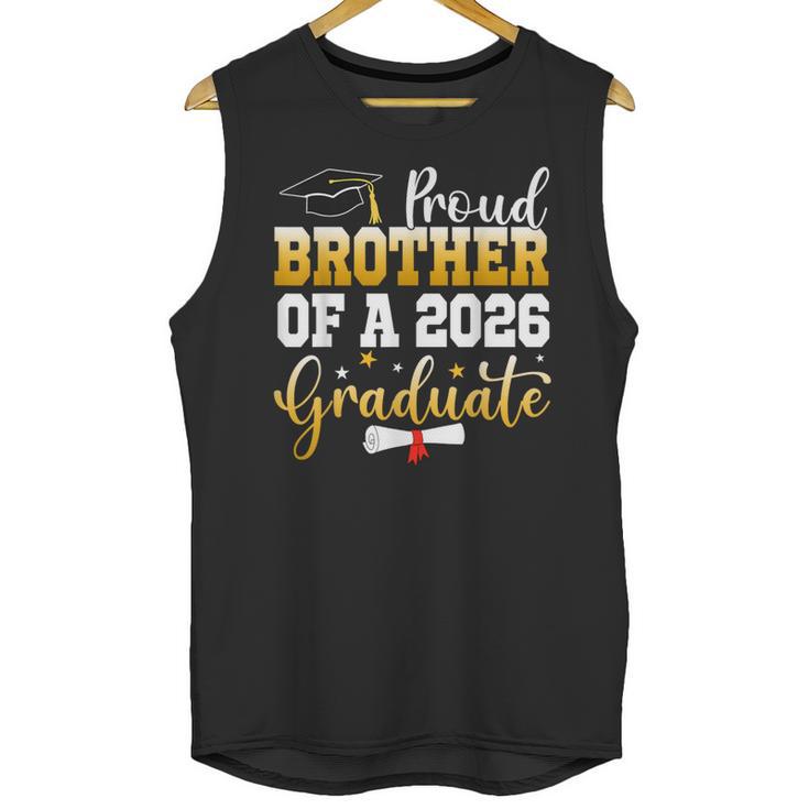 Family Graduation Party Proud Brother Of A 2026 Graduate Unisex Tank Top
