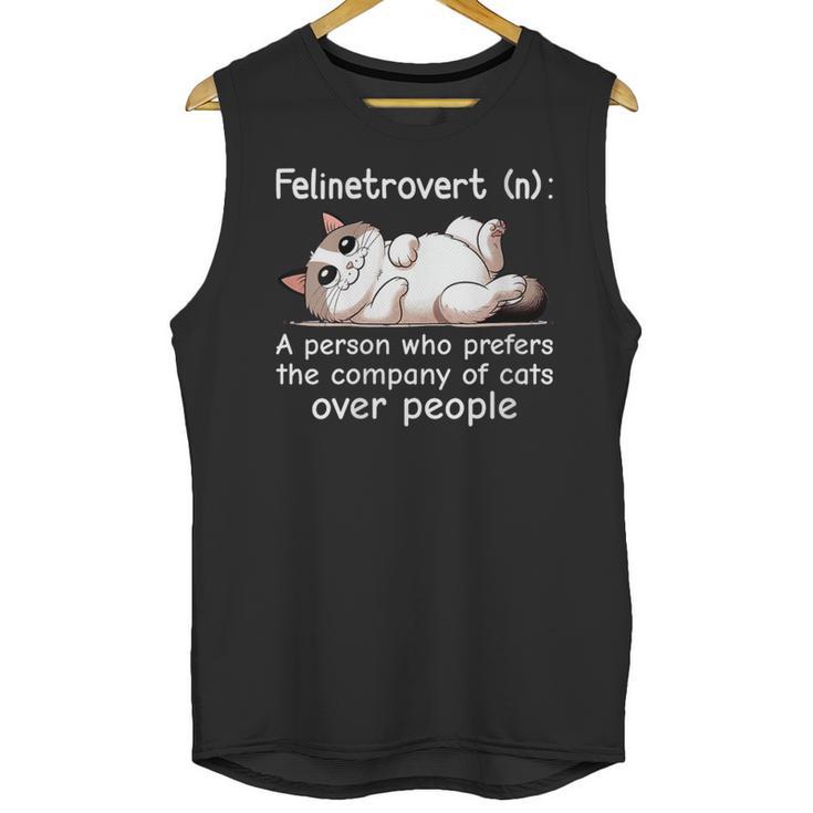 Felinetrovert Definition Cat Lover Introvert Humor Cats Unisex Tank Top