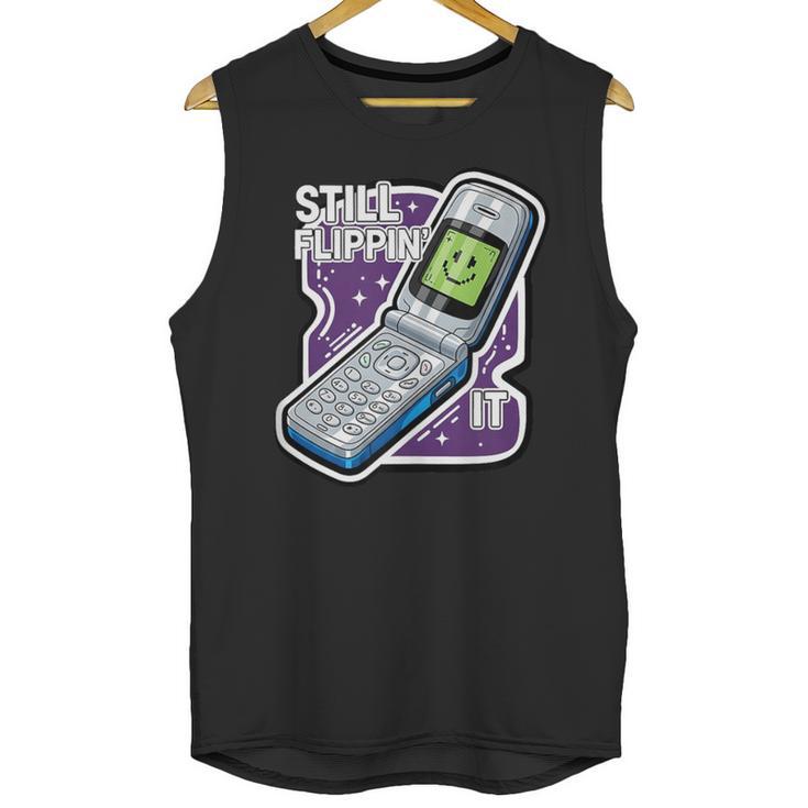 Still Flippin' It Retro Flip Phone 90s Y2K Nostalgia Unisex Tank Top