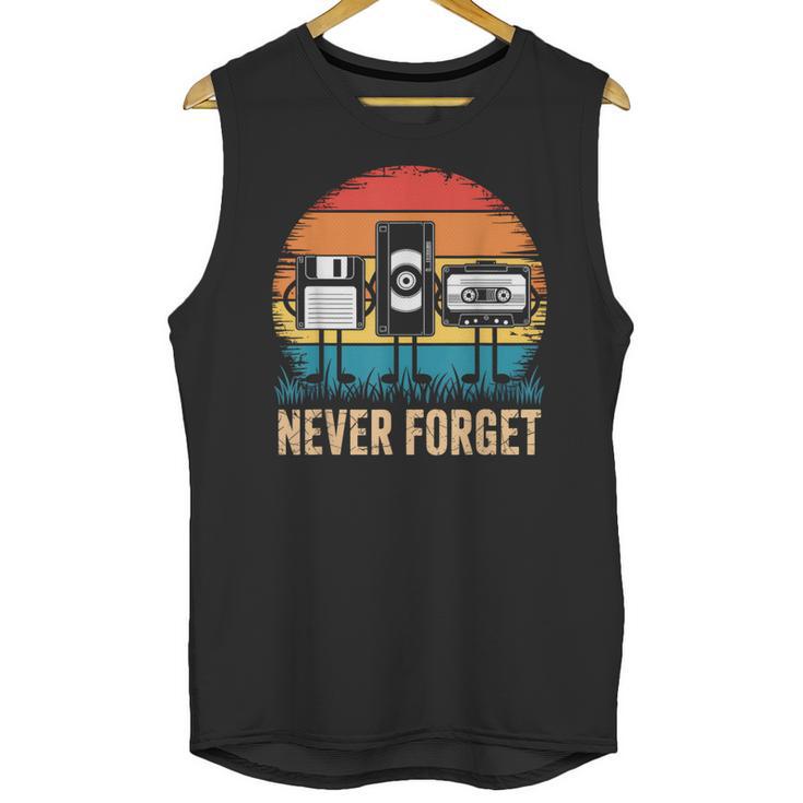 Never Forget Retro 80s 90s Floppy VHS Cassette Nostalgia Unisex Tank Top