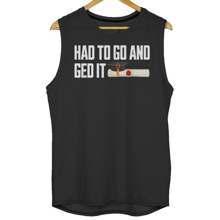 GED Graduation For Him Her Women Men GED Graduate Unisex Tank Top
