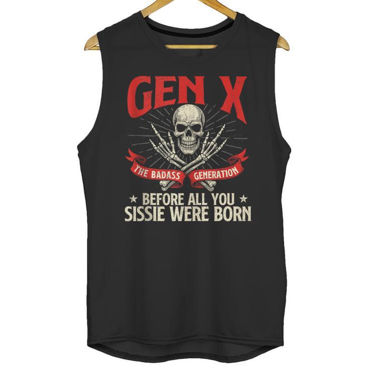 Gen X The Badass Generation Generation X Gen Xer Nostalgia Unisex Tank Top