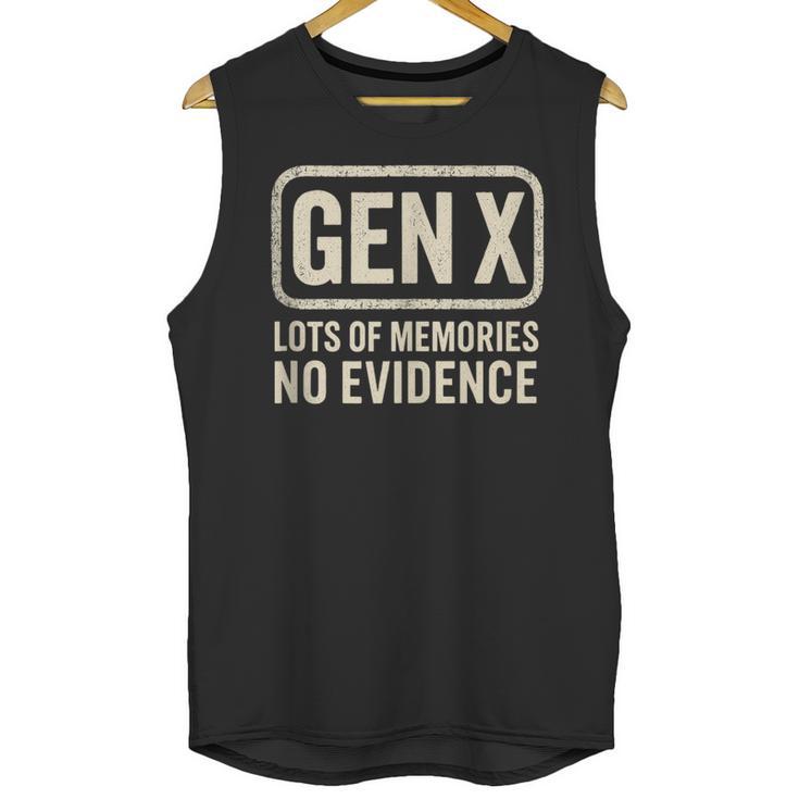 Gen X Lots Of Memories No Evidence Retro Nostalgia Unisex Tank Top