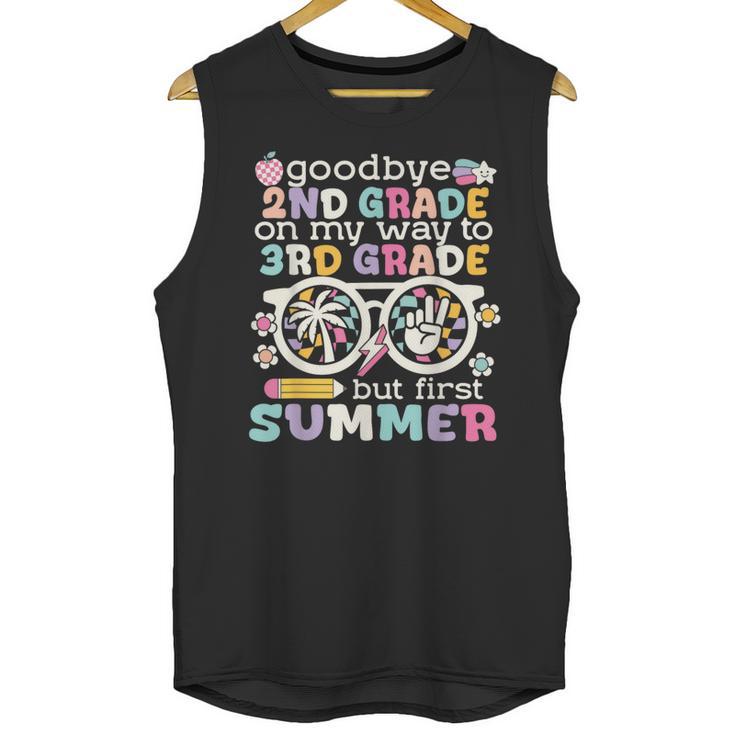 Goodbye 2nd Grade Graduation To 3rd Grade But First Summer Unisex Tank Top