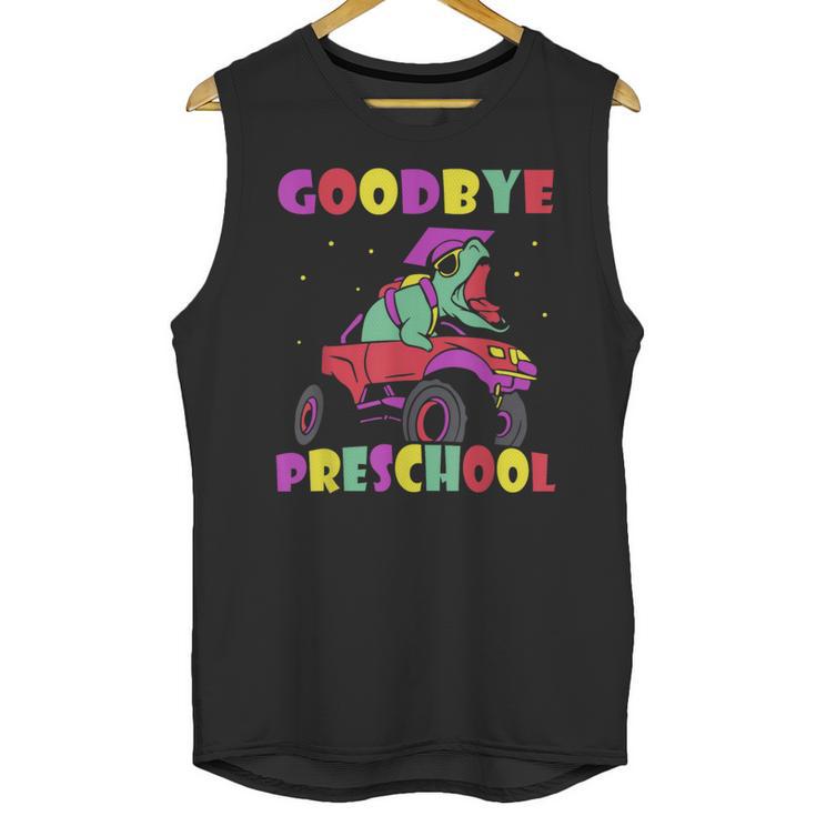 Goodbye Preschool Graduates Pre School Graduation Graduate Unisex Tank Top