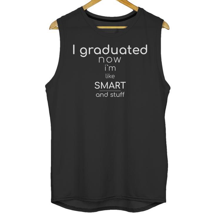 I Graduated College Graduation Senior Unisex Tank Top