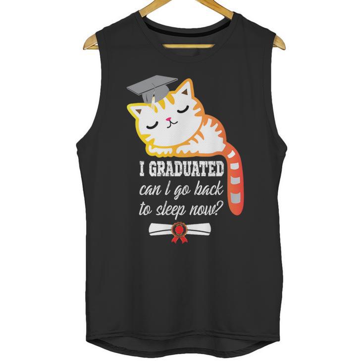 I Graduated Can I Go Back To Sleep Now Graduation Unisex Tank Top