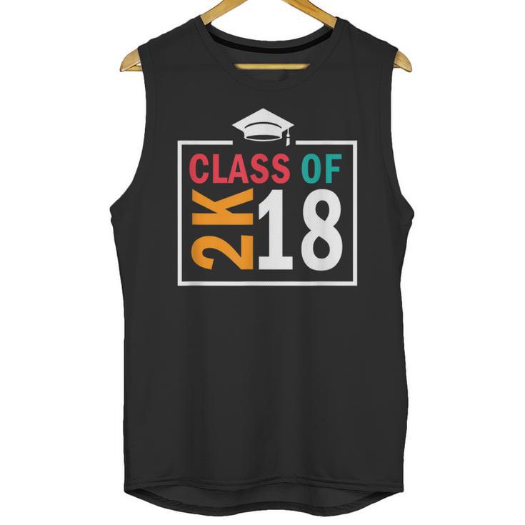 Graduation 2018 Class Of 2018 2K18 Tshirt Unisex Tank Top
