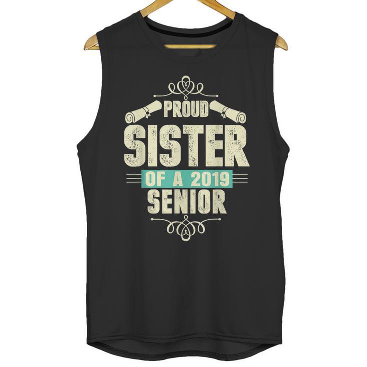 Graduation 2019 TShirt Proud Sister Of A Senior Unisex Tank Top