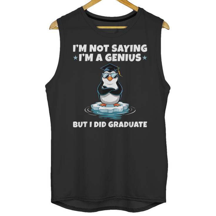 Graduation Not Saying I'm A Genius But I Did Graduate Unisex Tank Top