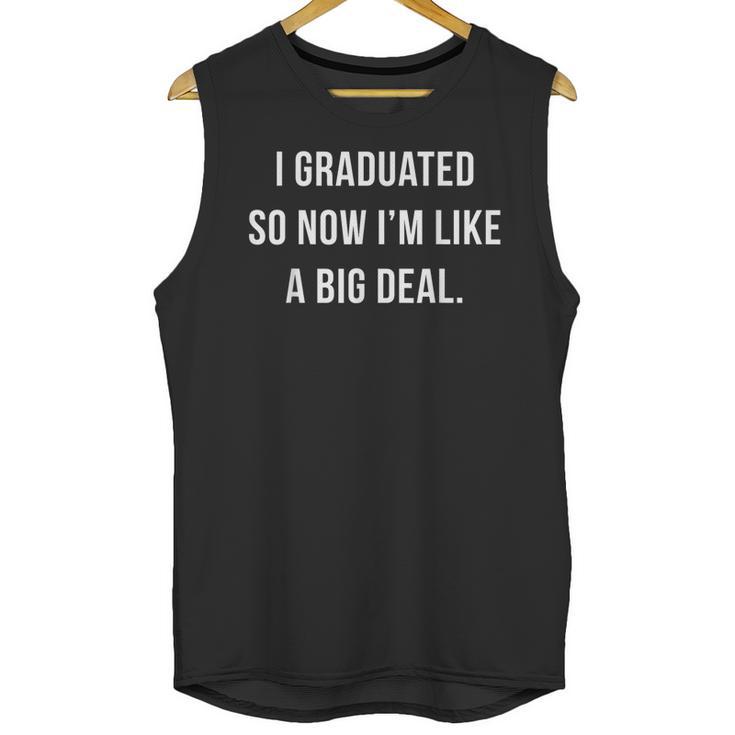 Graduation Shirt I'm A Big Deal Grad T Shirt Unisex Tank Top