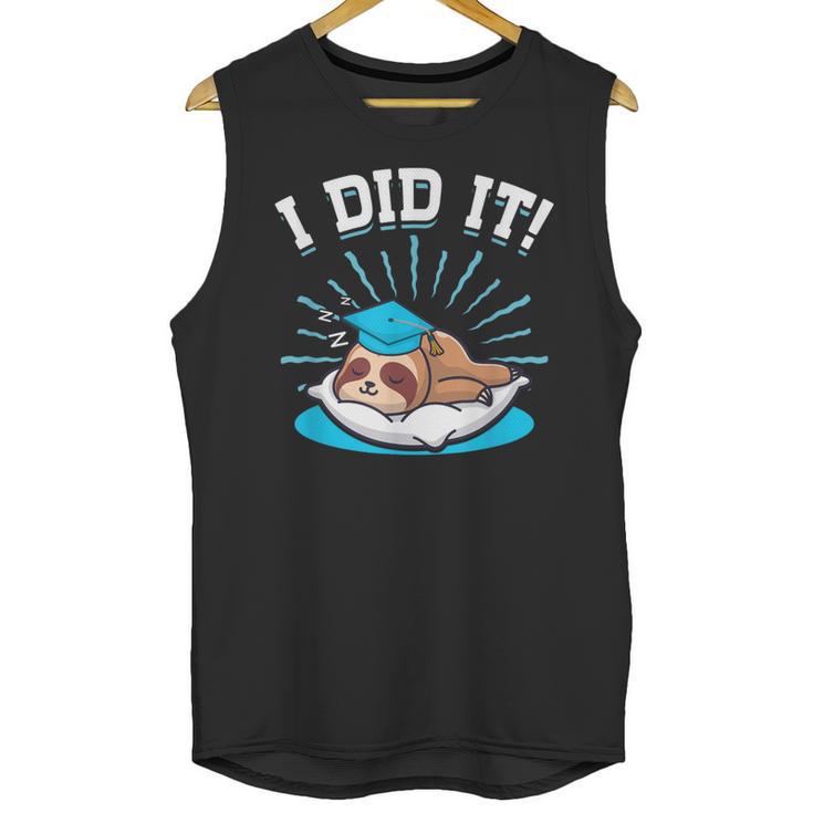 Graduation Did It Sloth Graduate Animal Sloths Sloth Unisex Tank Top