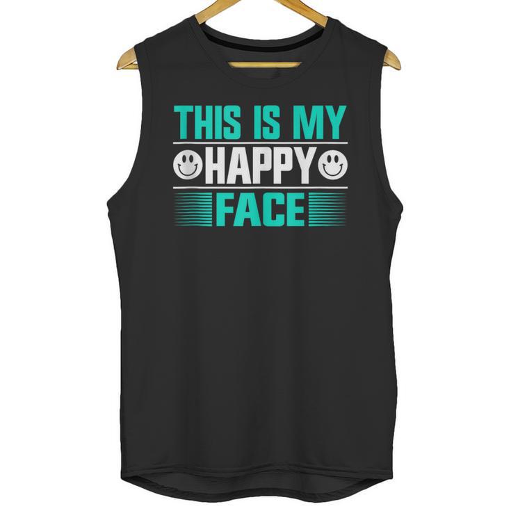 This Is My Happy Face Introvert Unisex Tank Top