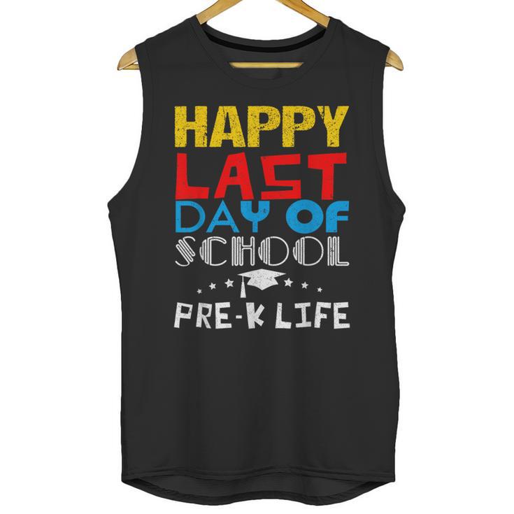 Happy Last Day Of School Pre-K Life Graduation T-Shirt Unisex Tank Top
